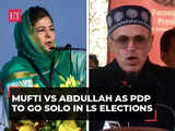 Mehbooba Mufti vs Omar Abdullah as PDP decides to go solo in Lok Sabha elections in Jammu & Kashmir