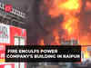 Chhattisgarh: Massive fire engulfs power distribution company building in Raipur's Kota