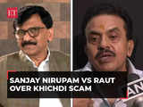 'Sanjay Raut is the Kingpin': Sanjay Nirupam targets Shiv Sena UBT leader over Khichdi scam