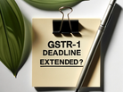 GSTR-1 deadline has been extended today as recommended by GSTN due to difficulties in filing