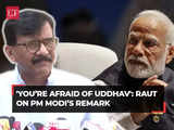 Sanjay Raut on PM Modi's Shiv Sena (UBT), NCP fake jibe: 'You are afraid of Uddhav Thackeray'