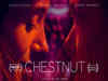 Chestnut: All you may want to know about release date, plot and trailer