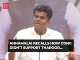 'Didn’t even ask for…', Annamalai recalls how Cong didn’t support Tharoor’s UN Secy-Gen candidature 1 80:Image