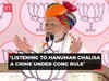 PM Modi slams Congress, says even listening to Hanuman Chalisa becomes a crime under party rule