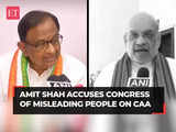 'Aapka Irada Kabhi Pura Nahi…', Amit Shah counters Congress’ Chidambaram’s ‘repeal CAA’ guarantee