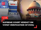 Supreme Court verdict on petitions seeking VVPAT verification of EVMs