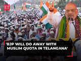 LS Elections 2024:‘Will end Muslim reservation granted by Congress & BRS’, says Amit Shah in Telangana 1 80:Image