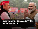 BJP came in 2014 and will leave in 2024, says SP chief Akhilesh Yadav