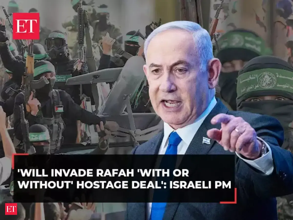 'Israel will invade Rafah 'with or without' hostage deal': PM Netanyahu ...