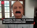 KL Sharma on Amethi candidature; thankful to Congress, Rahul Gandhi not someone to run away from ground
