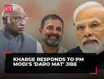 Kharge hits back at PM Modi for ‘Daro Mat Bhago Mat’ jibe on Rahul, 'He ran away to Varanasi...'