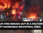 Uttar Pradesh: Fire breaks out in a factory at Sahibabad Site 4 Industrial Area in Ghaziabad