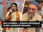 'Take one hour, not scared': Asaduddin Owaisi responds to BJP MP Navneet Rana's '15 seconds lagenge' remark