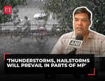 Thunderstorms, hailstorms will prevail in parts of Madhya Pradesh: IMD