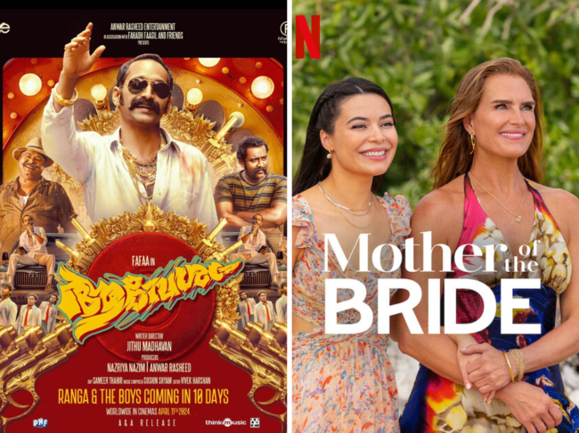 'Aavesham' to 'Mother of the Bride'