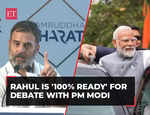 Rahul Gandhi is '100% ready' for public debate with PM Modi | Lok Sabha Elections 2024
