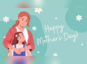 Mother’s Day 2024, Happy Mother’s Day