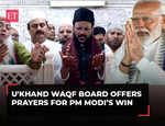 Uttarakhand Waqf Board offers prayers for PM Modi’s win in Lok Sabha elections 2024