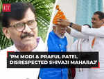 Sanjay Raut slams Praful Patel for putting Shivaji Maharaj's turban on PM Modi's head, says 'disrespected Maharashtra'