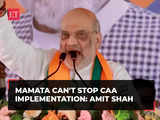 Mamata can't stop CAA implementation, Matuas will get citizenship: Amit Shah in West Bengal