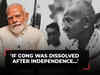 PM Modi recalls Gandhiji's advice 'If Congress was dissolved after Independence...'
