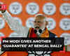 'After June 4...': PM Modi gives another 'Guarantee' at Bengal rally