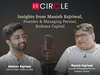Unveiling Strategies for Success: Insights from Manish Kejriwal, Founder & Managing Partner, Kedaara Capital
