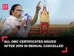 Calcutta High Court cancels about 5 lakh OBC certificates issued by West Bengal govt after 2010