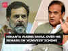 Rahul Gandhi is doing ‘deshdroha’, Himanta Sarma’s warning to RaGa over remark on 'Agniveer' scheme