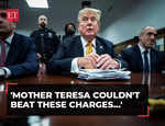 'Mother Teresa couldn't beat these charges…': Trump rips 'corrupt' hush money trial