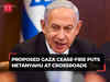 Proposed Gaza cease-fire puts Israel's Netanyahu at crossroads, AP explains