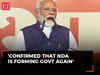 Modi 3.0: Confirmed that NDA is forming govt again, says PM Modi