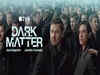 Dark Matter Episode 7: Release date and time on Apple TV+ | Full schedule