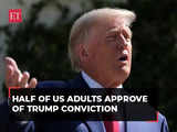 About half of US adults approve of Trump conviction, but...: AP-NORC poll