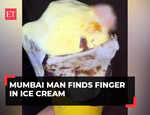 Mumbai doctor alleges he found a human finger in ice cream: 'Thought it was a nut, I'm traumatised'