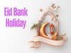 Eid bank holiday June 2024: Banks in these states today; check state-wise bank holidays list
