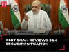 Amit Shah chairs high-level meet on J&k amid recent terror attacks