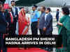 Bangladesh PM Sheikh Hasina arrives in Delhi on 2-day India visit