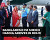 Bangladesh PM Sheikh Hasina arrives in Delhi on 2-day India visit