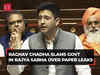 NEET paper leak: 'Two IPLs, Indian Paper Leak…', AAP MP Raghav Chadha slams Govt in Rajya Sabha