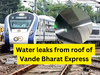 'Slight water leakage': Northern Railway responds to water leak incident on Delhi-Varanasi Vande Bharat Express. Watch viral video