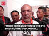 'There is no question of PM coming or not coming…': Manipur CM N Biren Singh