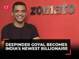 Deepinder Goyal becomes India's newest billionaire after Zomato's multibagger rally