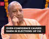 Over-confidence caused harm in elections; everyone will have to be active now: UP CM Yogi