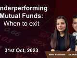 Underperforming Mutual Funds: When to exit