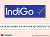 InterGlobe Aviation Q1 Results: Profit falls 12% YoY to Rs 2,729 crore, revenue jumps 17%