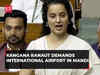 Parliament Session: BJP MP Kangana Ranaut demands international airport in Mandi