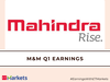 M&M Q1 Results: Standalone net profit falls 5% YoY to Rs 2,613 crore, revenue jumps 12%