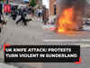 UK knife attack: Unrest spreads as protests turn violent in Sunderland; eight arrested