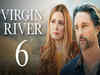 Virgin River Season 6 release date on Netflix: How many episodes are there in new season?